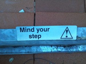 mind your step